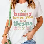 Easter No Rabbit Love You Like Jesus T-shirt — photo 8