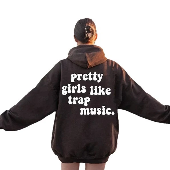 Title 3, Moletom com capuz "Pretty Girls Like Trap Music...
