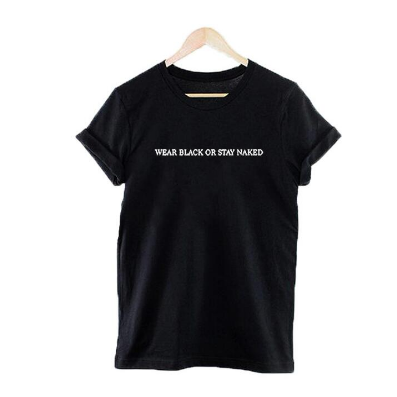 Wear Black Or Stay Naked T-Shirt Fashion Funny Harajuku Tumblr Hipster Damen Tops Schwarz Weiß Causal Tee Shirt Femme Kleidung — foto 3