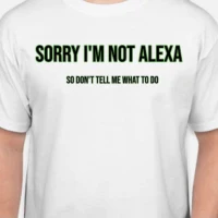 Title 2, Sorry Im Not Alexa Cotton T-shirt Round Neck Sh...
